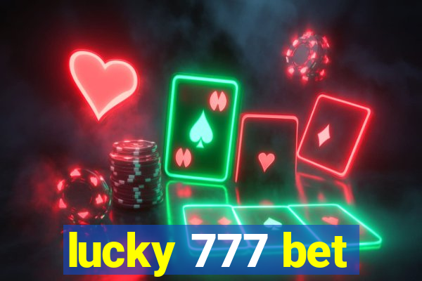 lucky 777 bet