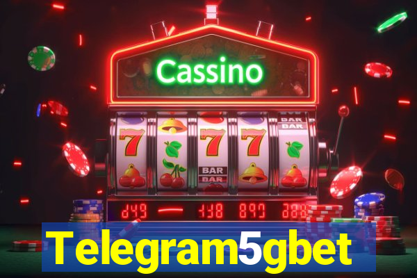 Telegram5gbet