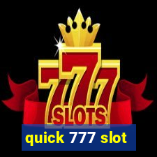 quick 777 slot