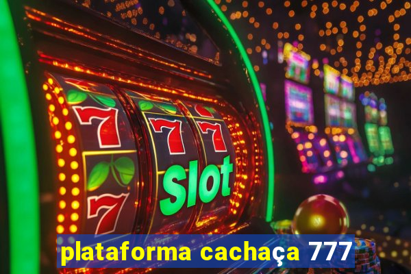 plataforma cachaça 777