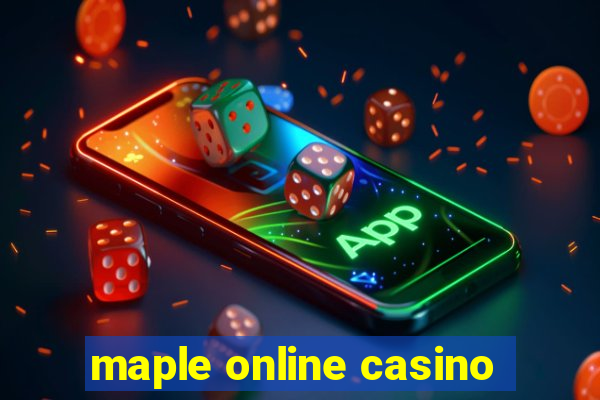 maple online casino