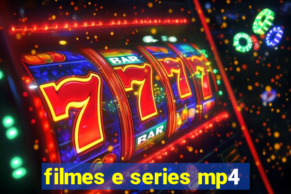 filmes e series mp4