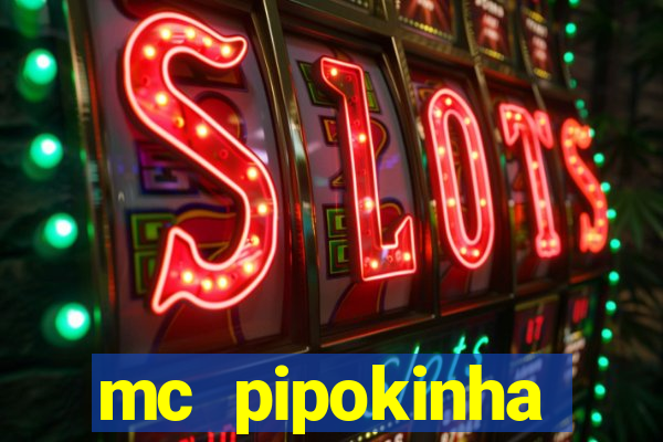 mc pipokinha privacy videos