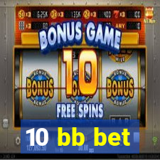 10 bb bet