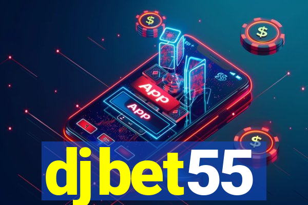 djbet55