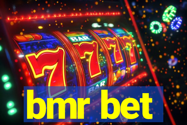 bmr bet