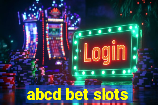 abcd bet slots