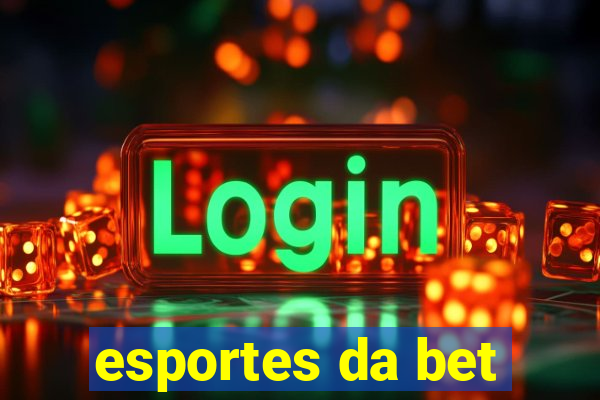 esportes da bet