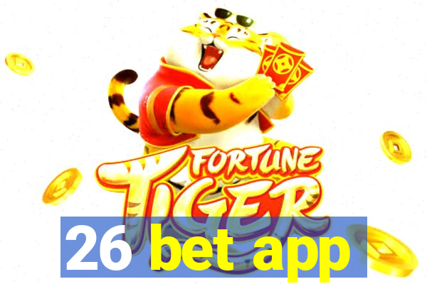 26 bet app