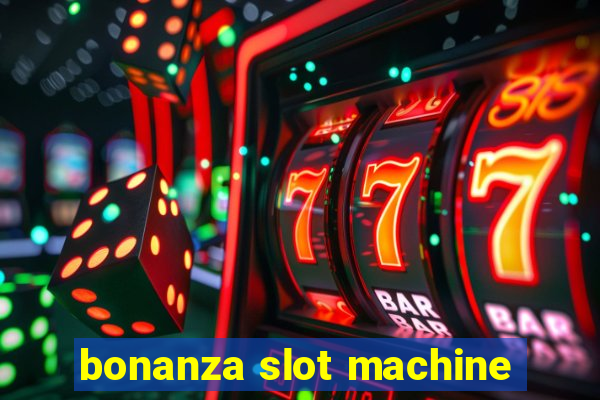 bonanza slot machine