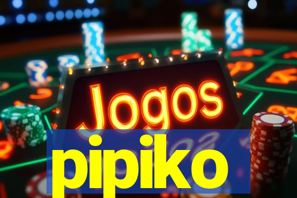 pipiko