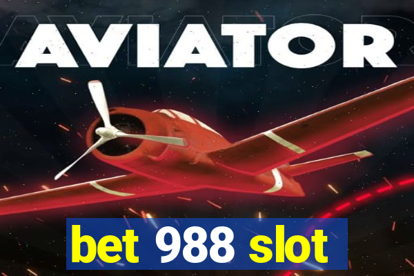 bet 988 slot