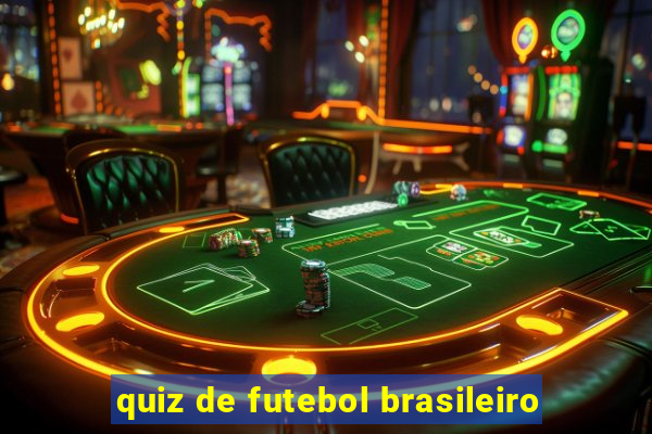 quiz de futebol brasileiro