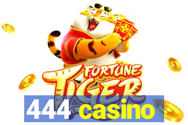 444 casino