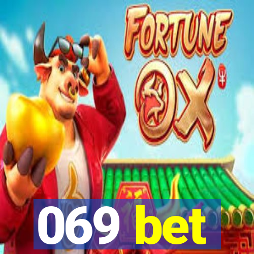 069 bet