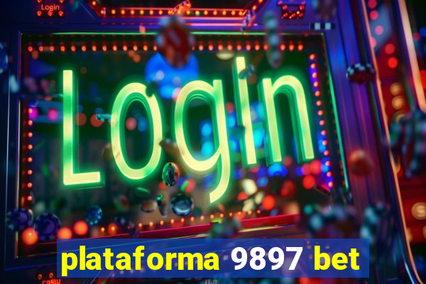 plataforma 9897 bet