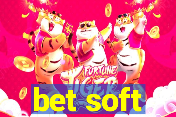 bet soft