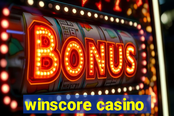 winscore casino