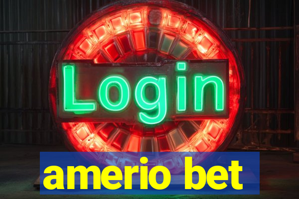 amerio bet