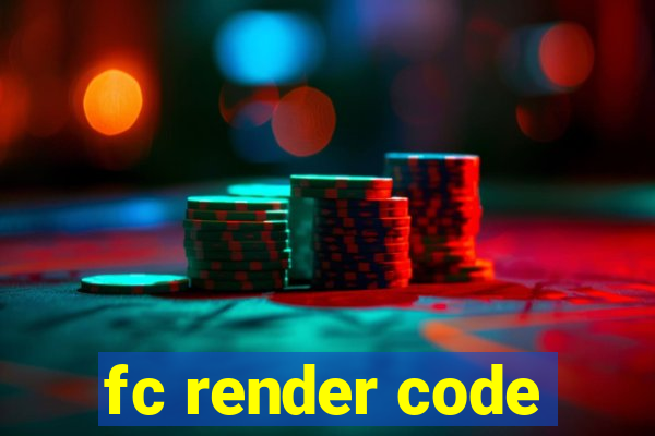 fc render code