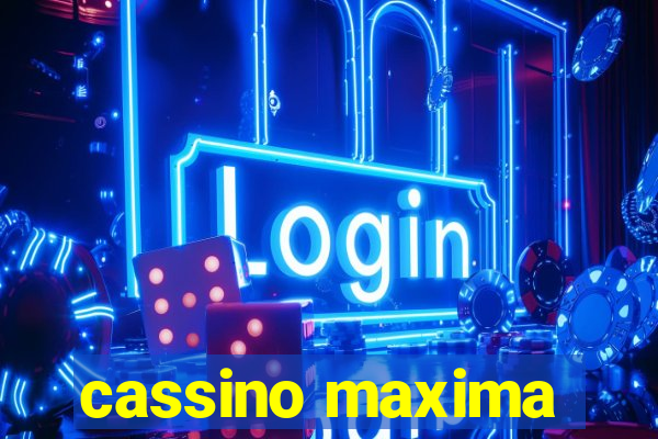 cassino maxima