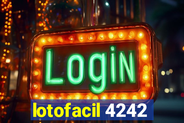 lotofacil 4242