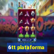 6tt plataforma