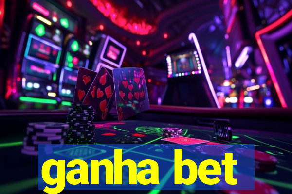 ganha bet