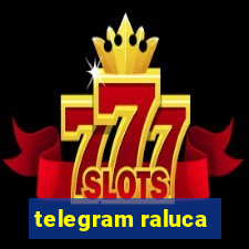 telegram raluca