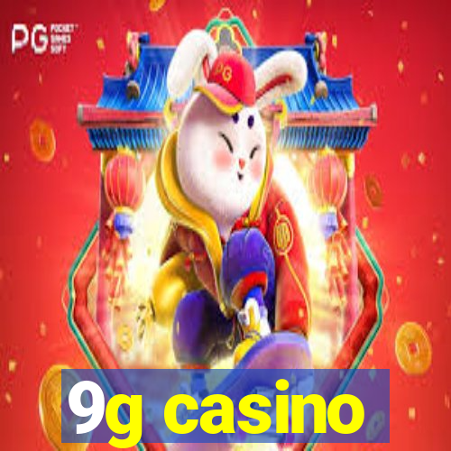 9g casino