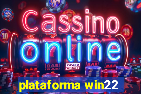 plataforma win22