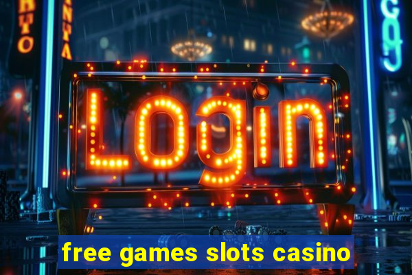 free games slots casino