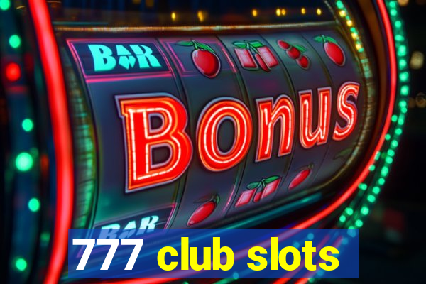 777 club slots