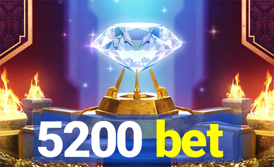 5200 bet