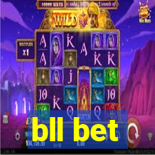 bll bet