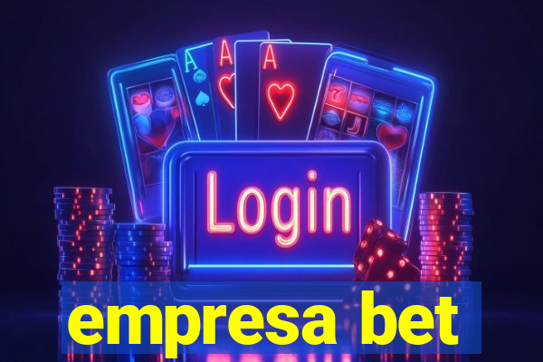 empresa bet