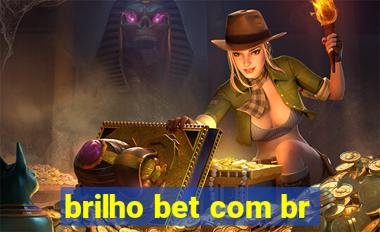 brilho bet com br