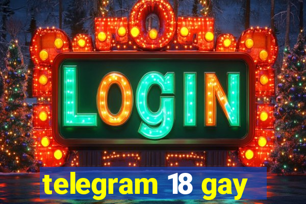 telegram 18 gay