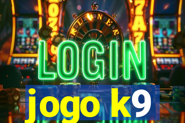 jogo k9