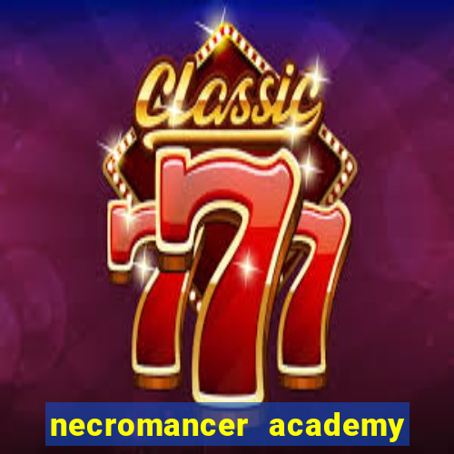 necromancer academy and the genius summoner capítulo 98