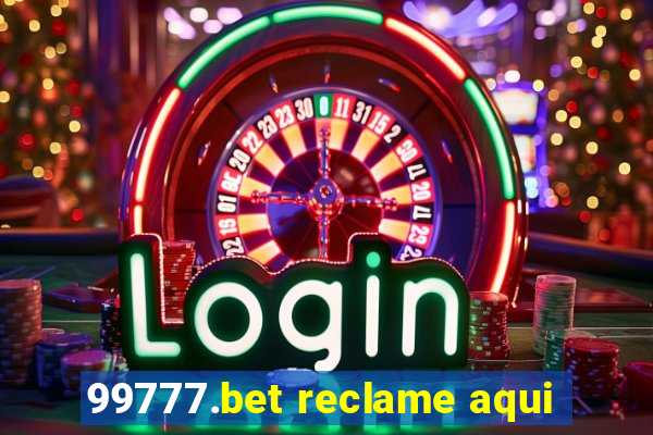 99777.bet reclame aqui