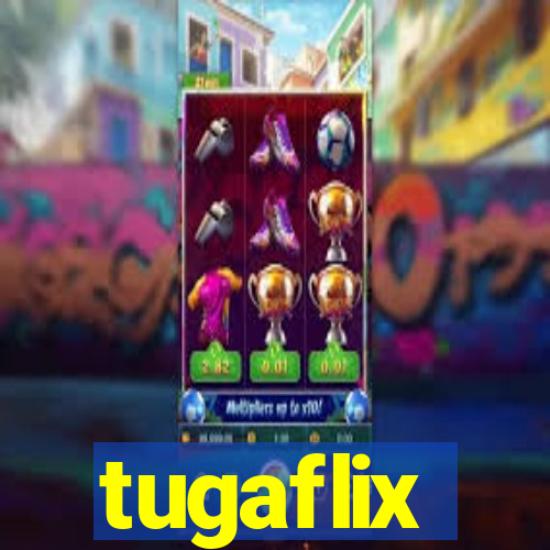 tugaflix