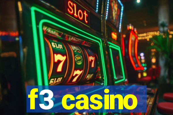 f3 casino