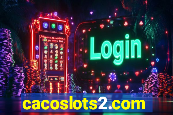 cacoslots2.com