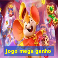 jogo mega ganho