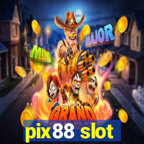 pix88 slot