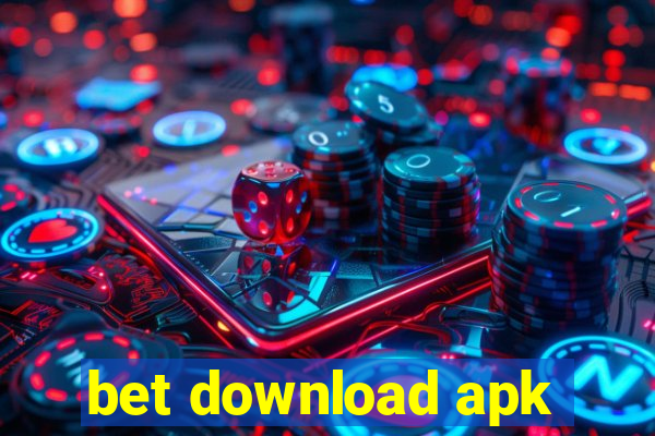 bet download apk