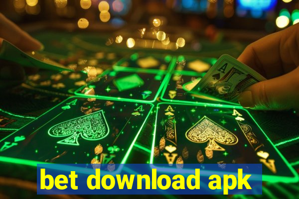 bet download apk