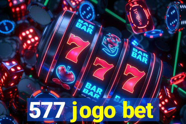 577 jogo bet