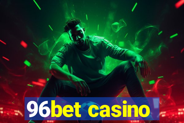 96bet casino